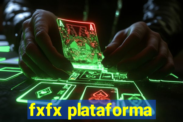 fxfx plataforma